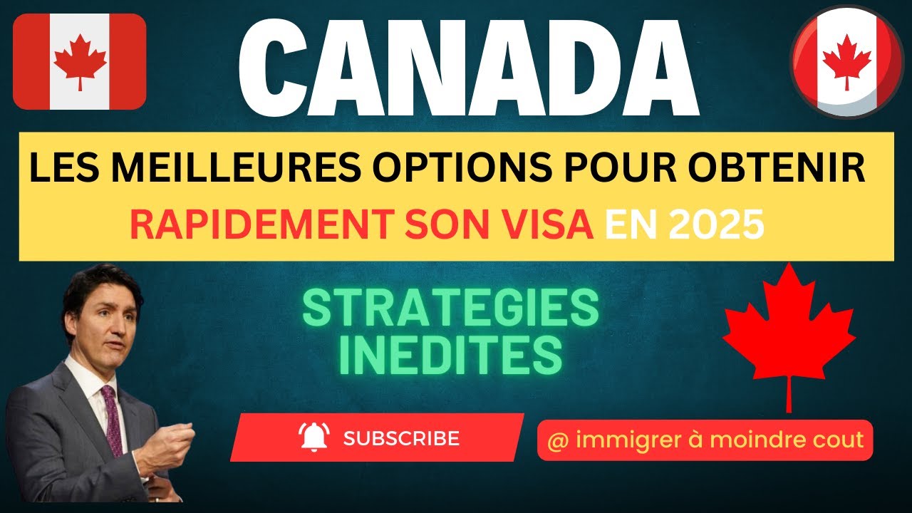 URGENT ! CANADA Voici les meilleures stratégies pour immigrer en 2025 ...