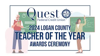 Logan County Teacher of the Year - May 13, 2024