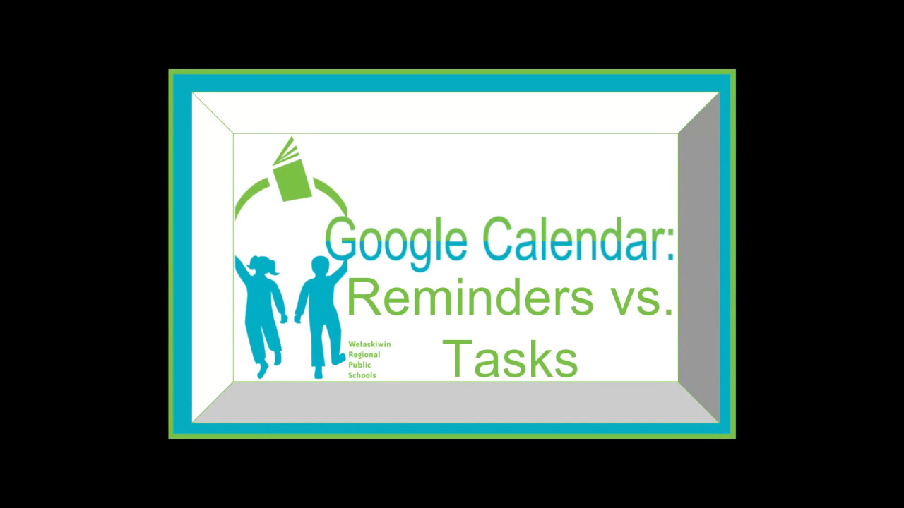 Reminders vs Tasks in Google Calendar YouTube