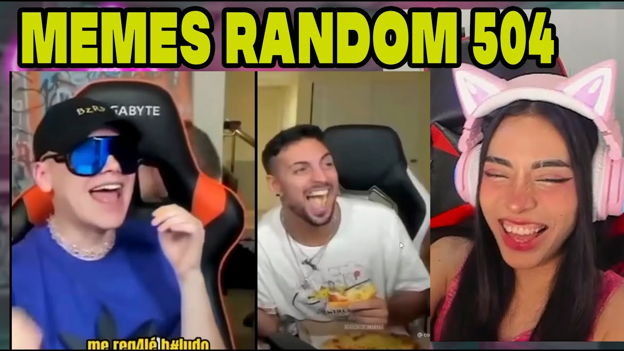 MEMES RANDOM 504 - REACCIÓN SOUNDY - YouTube
