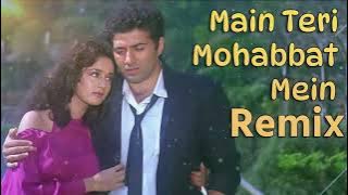 Main Teri Mohabbat Mein Remix DJ Madan Verma | Old Hindi DJ Remix Song