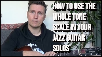 Unlock the Power of the Whole Tone Scale - Jazz Guitar Lesson