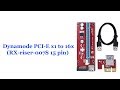 Распаковка Riser Dynamode PCI-E x1 to 16x (RX-riser-007S)