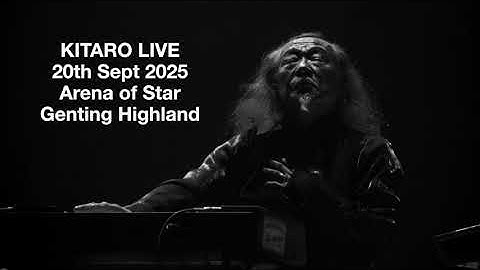 Kitaro Live Sept 2025 - Matsuri - Arena of Star, Genting Highland.
