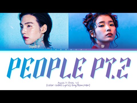 Agust D 'People Pt.2 (Feat. IU)' Lyrics (Agust D 아이유 사람 Pt.2 가사) (Color Coded Lyrics)