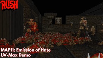 [Rush] MAP11: Emission of Hate (UV-Max Demo)