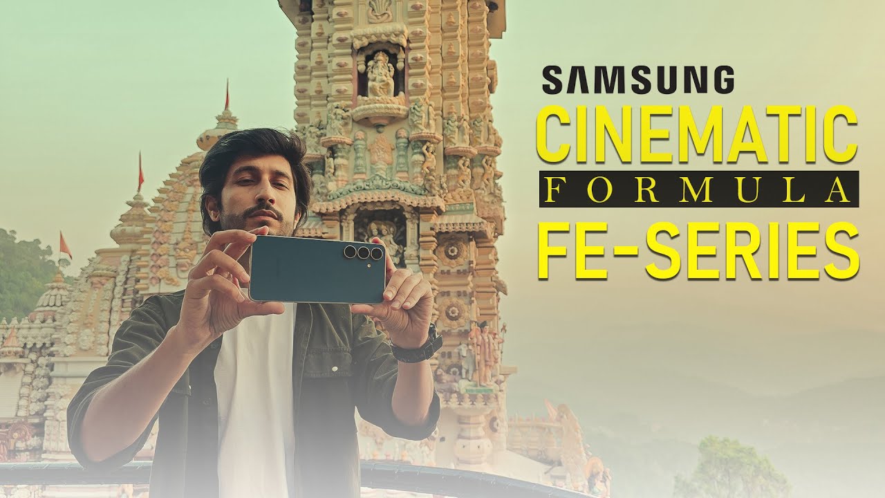 How To Shoot CINEMATIC VIDEO with Samsung Galaxy S25 FE, S24 FE & S23 FE | THE CINEMATIC FORMULA