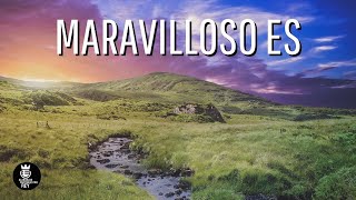 Miniatura de vídeo de "MARAVILLOSO ES | Himno Majestuoso #137 y Bautista #222 | Música y Letra"