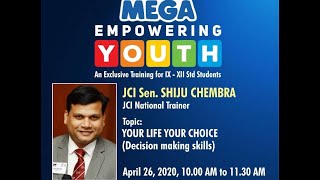 Your Life Your Choice  Decision making skills By JCI Sen Shiju Chembra @ Mega EY. screenshot 1