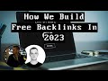 How we build free backlinks in 2023