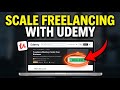 How to Scale Your Freelancing Skills with Udemy - Easy Tutorial