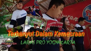 TERHANYUT DALAM KEMESRAAN || LARAS PRO YOGYAKARTA