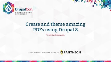 DrupalCon Amsterdam 2019: Create and theme amazing PDFs using Drupal 8
