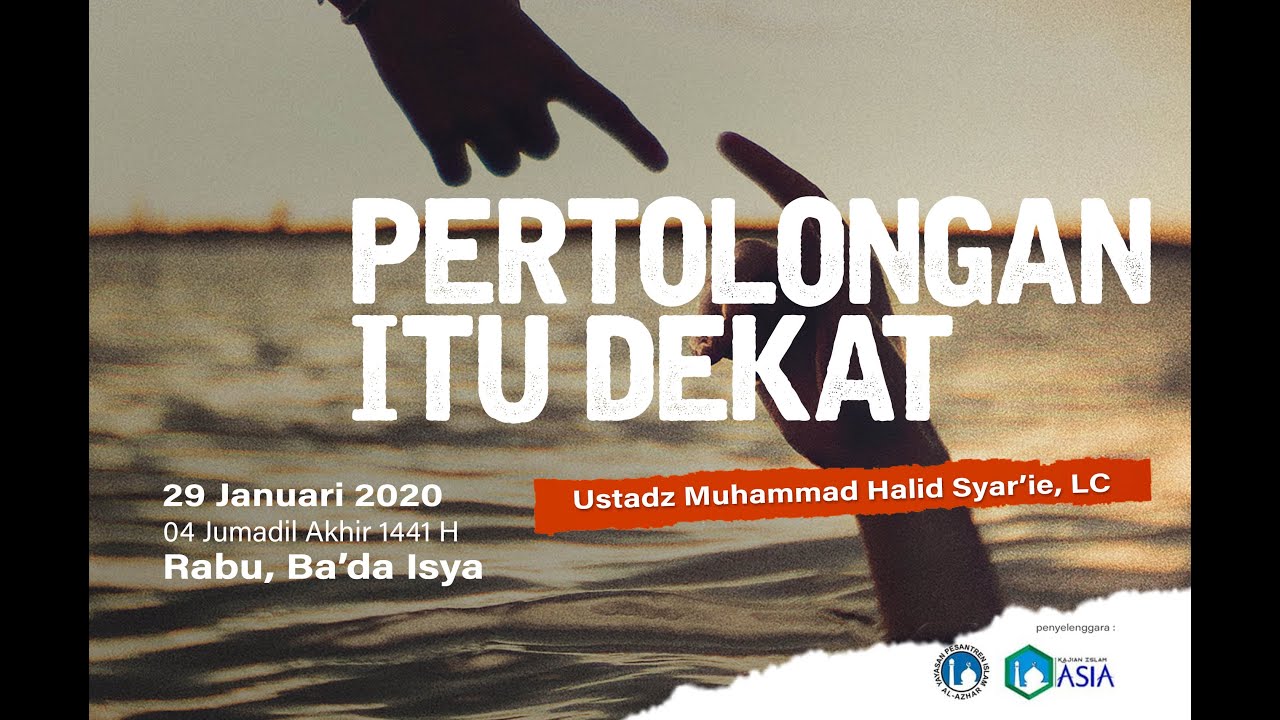 Pertolongan itu dekat - Ustadz Muhammad Halid Syar’ie
