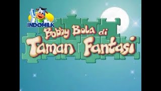 Indomilk: Film Bobby Bola - Taman Fantasi. bahasa indonesia