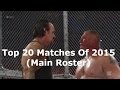 Wwe top 20 matches of 2015 main roster