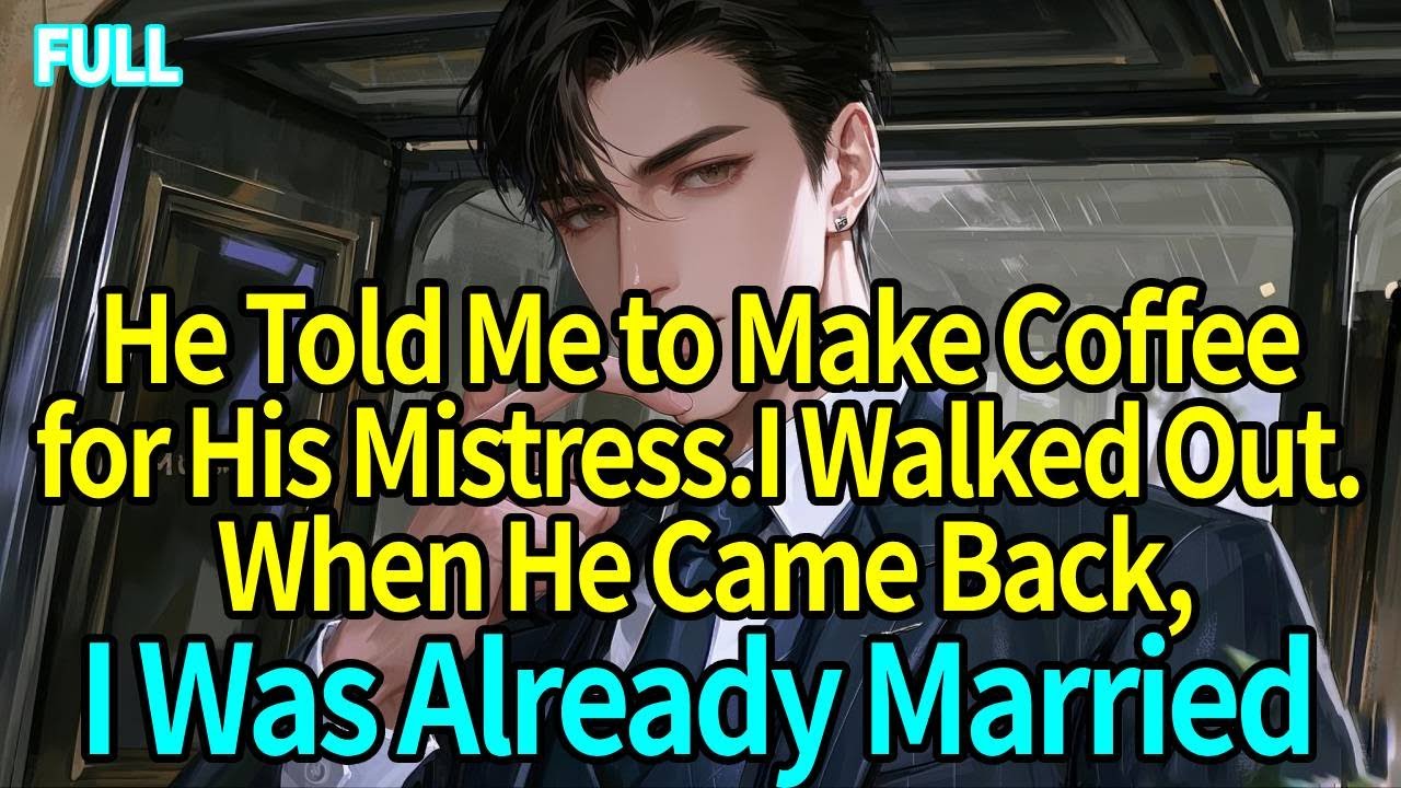 He Told Me to Make Coffee for His Mistress.I Walked Out. When He Came Back, I Was Already Married