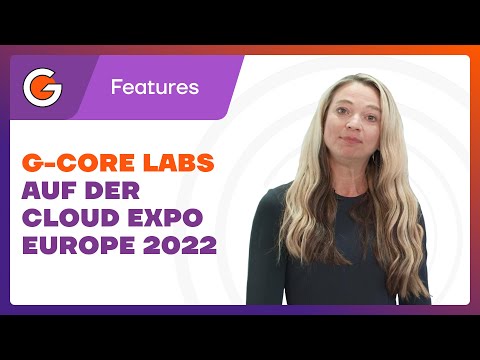 G-Core Labs auf der Cloud Expo Europe 2022