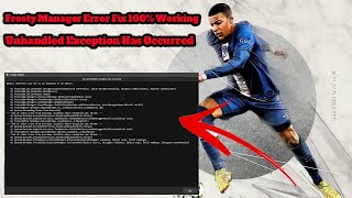 Frosty Mod Manager An Unhandled Exception Has Occurred Error Fix (100% WORKING) I FIFA19