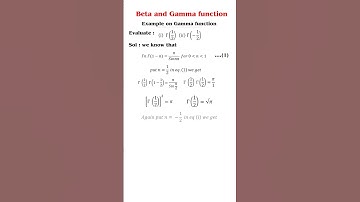 Beta and gamma function | Evaluation of Gamma 1/2 and - 1/2 #mathematics #maths #engineering #bsc