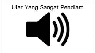 Sound Effect Ular Yang Sangat Pendiam