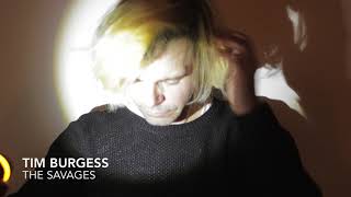 Tim Burgess - The Savages