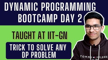 Steps to solve any DP Problem | Dynamic Programming Bootcamp | Day 2/6 | IIT Gandhinagar
