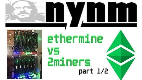 ETHERMINE VS 2MINERS (ETC) Part 1/2
