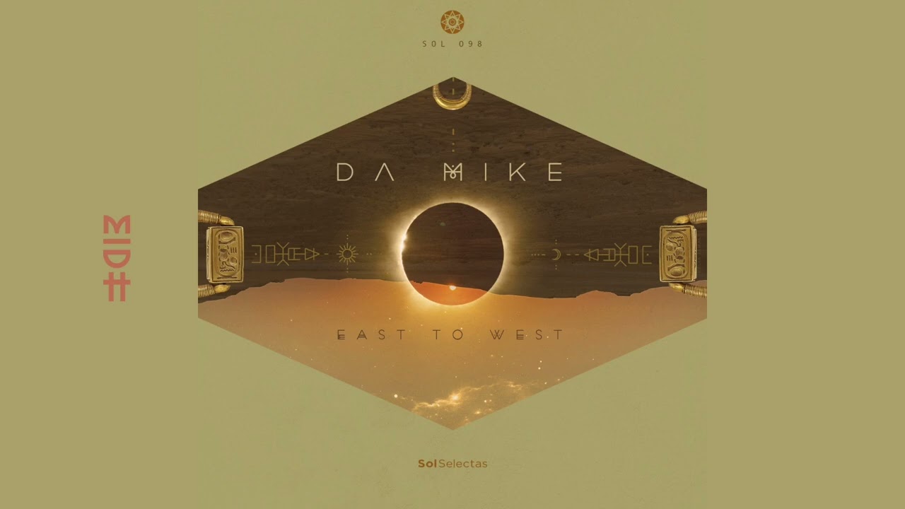 Da Mike - West Of The Moon (MIDH Premiere)