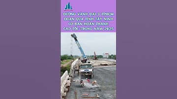 Đường Vành Đai 3 TPHCM Đoạn Qua Tỉnh Tây Ninh Cơ Bản Hoàn Thành Phần Cao Tốc Trong Năm 2025