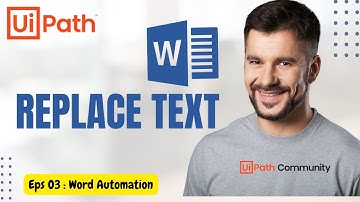 3. UiPath | Replace Text in Microsoft Word | UiPath Word Automation | Replace Word Occurrence | RPA