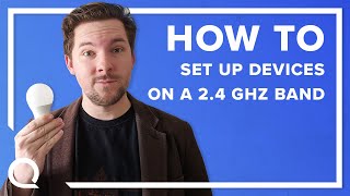 how to set up a smart home device on a 2.4 ghz network