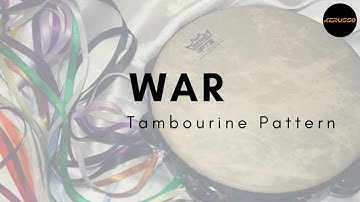 War | Tambourine Pattern