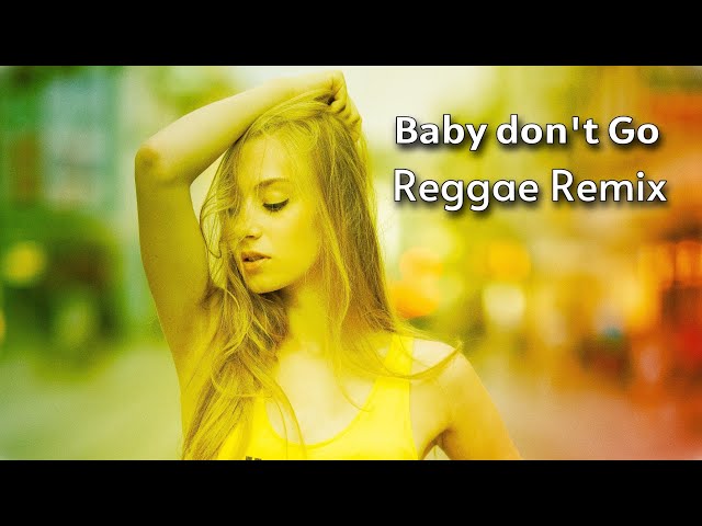 REGGAE REMIX INTERNACIONAL 2022 ( MELO DE BABY DON'T GO ) class=