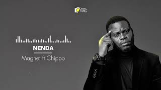 Nenda - Magnet ft Chippo