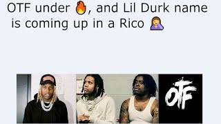 OTF under 🔥, and Lil Durk name is coming up in a Rico 🤦