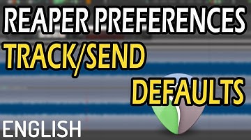 #044 - ▶️ Reaper Preferences, tab: TRACK/SEND DEFAULTS  [Tutorial - How To - ENGLISH]