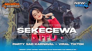 Download lagu DJ SEKECEWA ITU FULL BASS VIRAL🔥 DIMANA LETAK HATIMU YANG DULU‼️YANG KALIAN TUNGGU