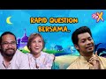 Sakit Gusi Dengar Jawapan Johan, Ozlynn &amp; Kamal // RAPID QUESTION BERSAMA JOHAN, OZLYNN &amp; KAMAL ADLI