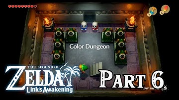 The Legend of Zelda: Link Awakening Walkthrough | COLOR DUNGEON| Part 6