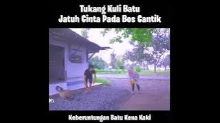 Tukang Kuli Batu Jatuh Cinta Pada Bos cantik || Baper