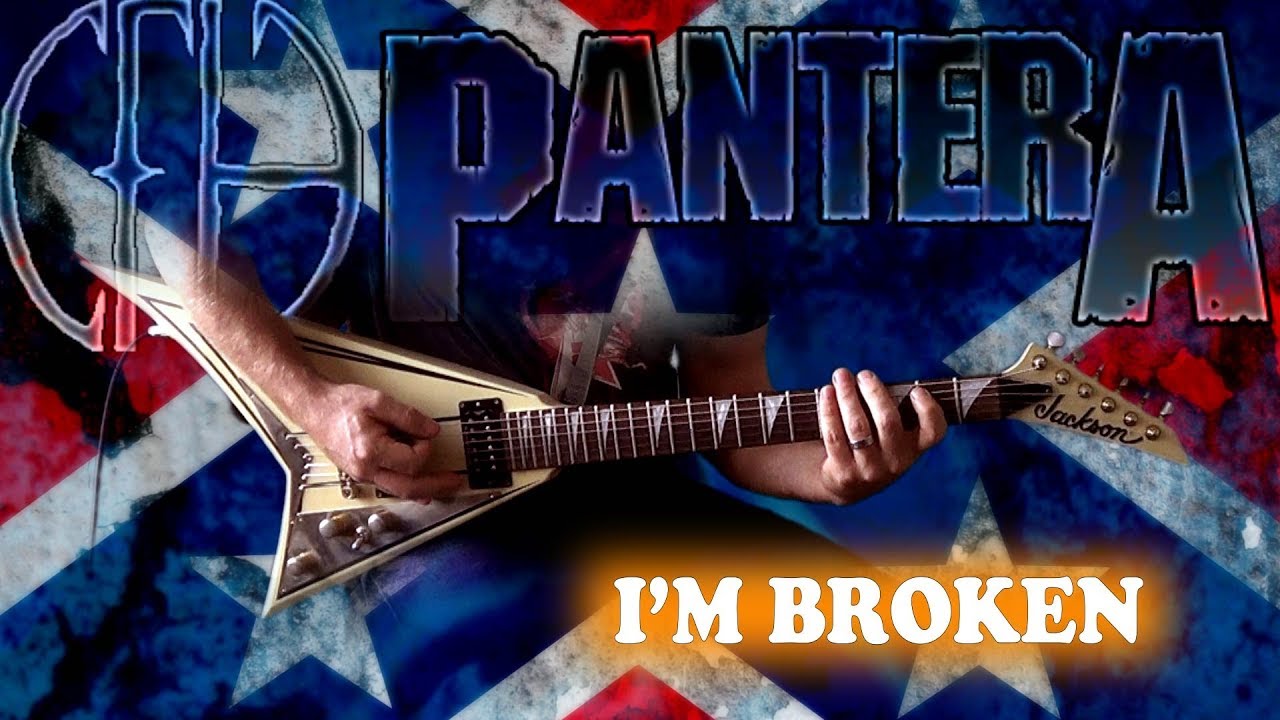 Pantera - I'm Broken FULL Guitar Cover