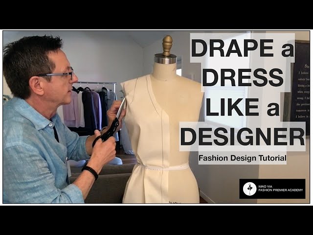 how to design your own dress via draping How Do You Drape a Dress on a Dress Form? | Step-by-Step Fashion Design  Demo