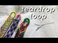HOW TO: start your bracelets with a TEARDROP loop!