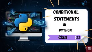 Conditional Statements in Py🧠 | if, elif, else Explained with Flowcharts  | Class-22 | EASYCODEHUB