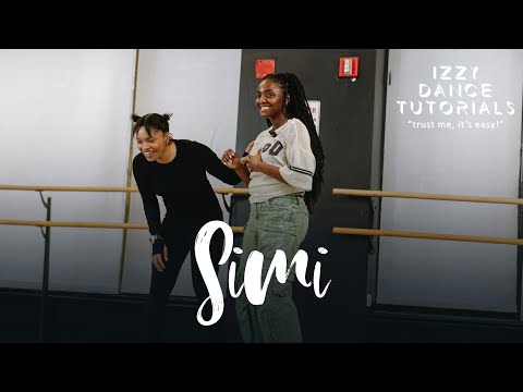 IZZY DANCE TUTORIALS - EPISODE 10 (Feat Simi) | SIMI FT TIWA SAVAGE - MEN ARE CRAZY