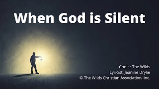 When God is Silent - The Wilds (Lyrics)