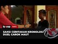 Saksi tragedi carok awalnya cekcok panjang trus minta pisau  fakta tvone