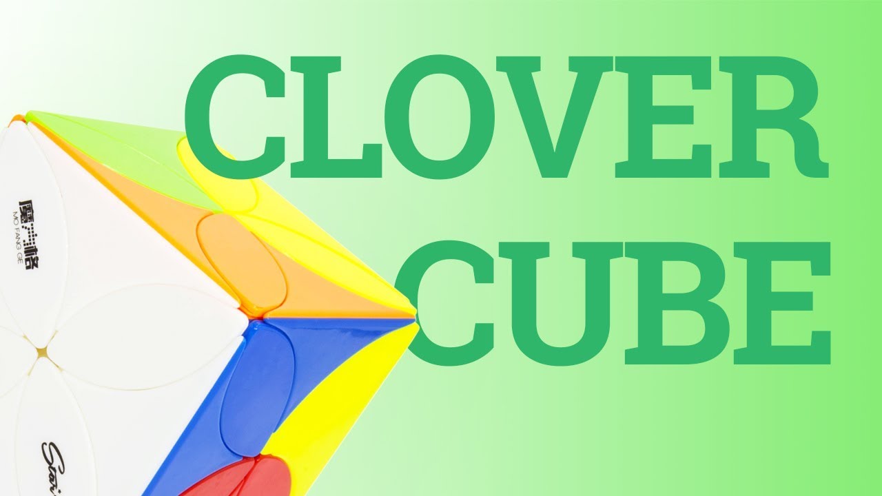 Обзор QiYi MoFangGe Clover Cube—новая необычная головоломка