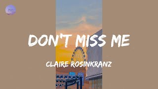 don't miss me (Lyrics) - Claire Rosinkranz